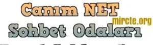 canim net sohbet odaları