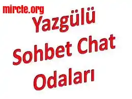 yazgülü sohbet sitesi mobil