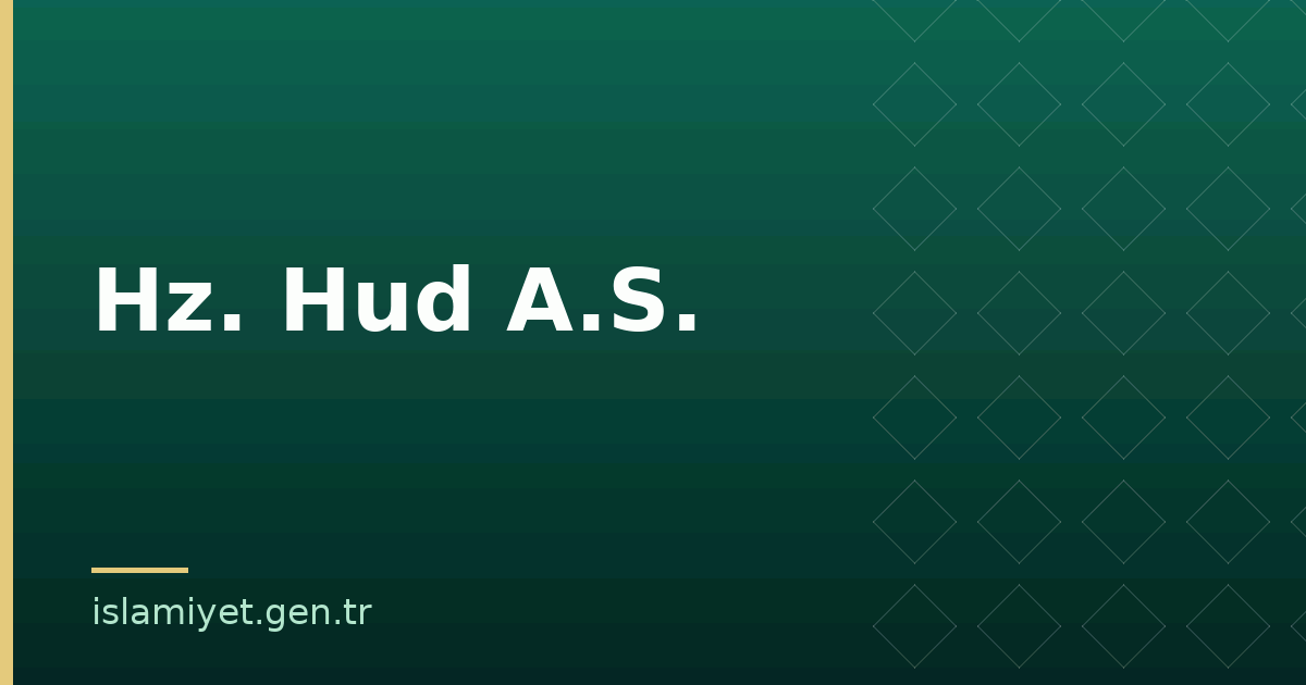 Hz. Hud A.S. | İslamiyet.gen.tr