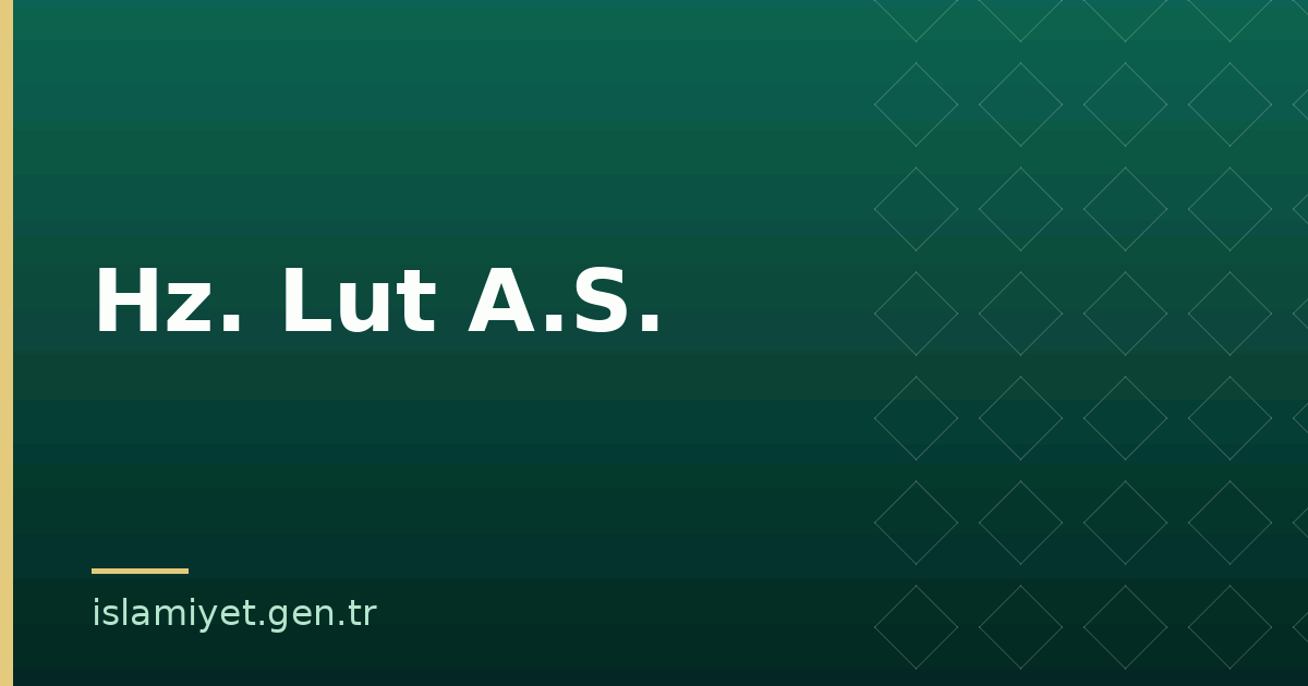 Hz. Lut A.S. | İslamiyet.gen.tr