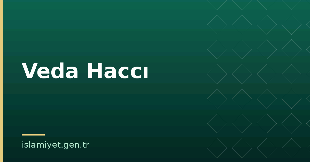 Veda Haccı | İslamiyet.gen.tr