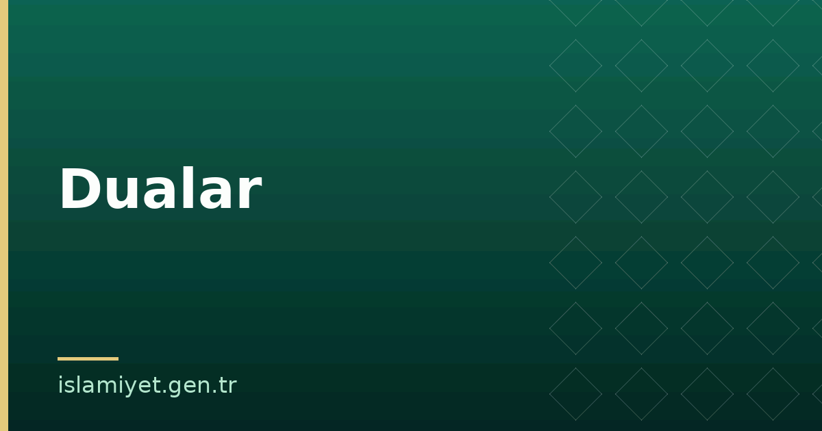 Dualar | İslamiyet.gen.tr