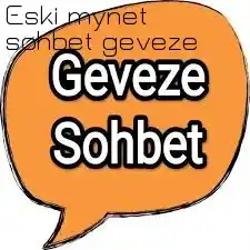 Eski mynet sohbet geveze
