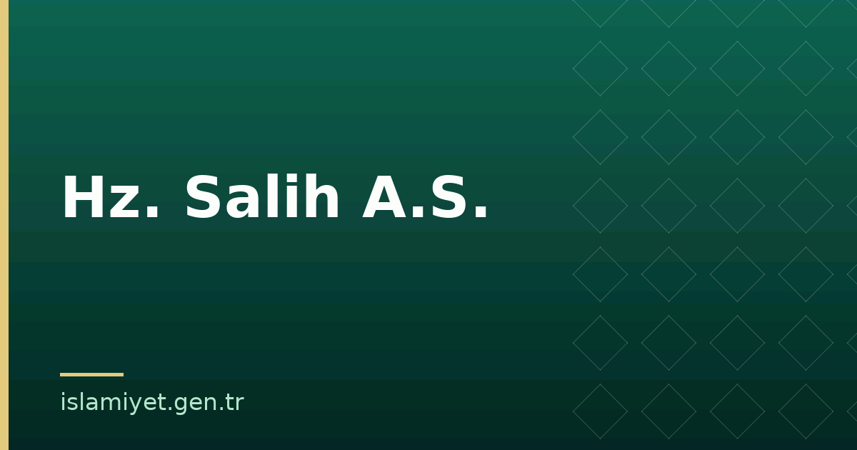 Hz. Salih A.S. | İslamiyet.gen.tr