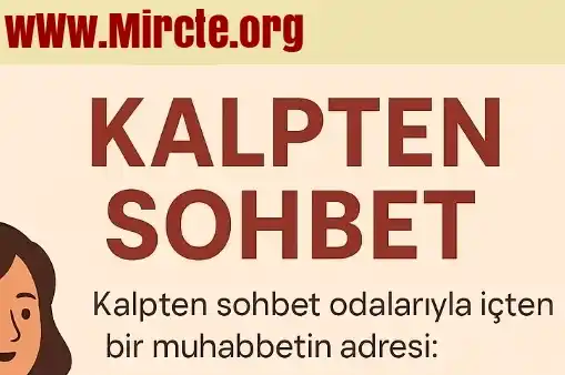 Kalpten Sohbet