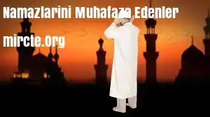 Namazlarını Muhafaza Edenler