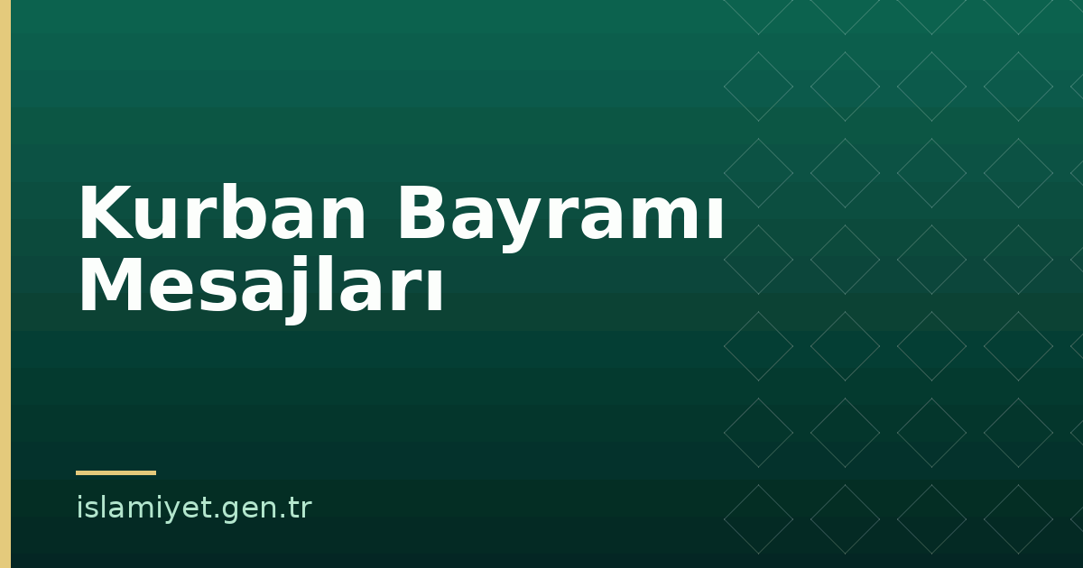 Kurban Bayramı Mesajları | İslamiyet.gen.tr