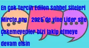 Tercih Edilen Sohbet Siteleri