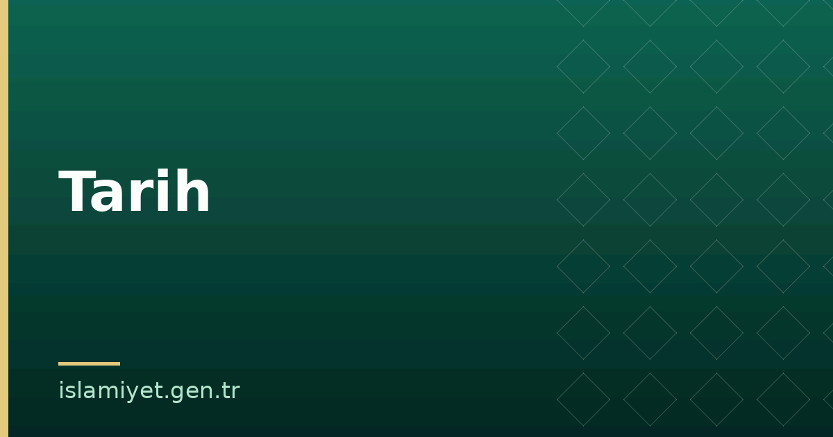 Tarih | İslamiyet.gen.tr