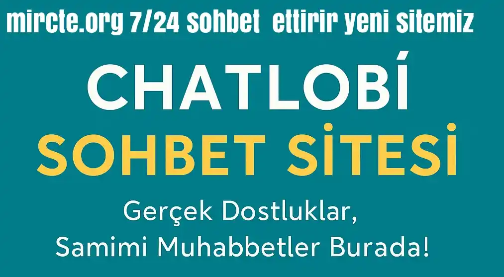 Chatlobi Sohbet Sitesi