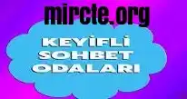 keyifli sohbet