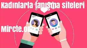 Kadınlarla tanışma siteleri
