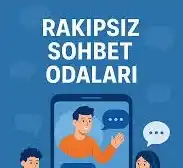 rakipsiz sohbet